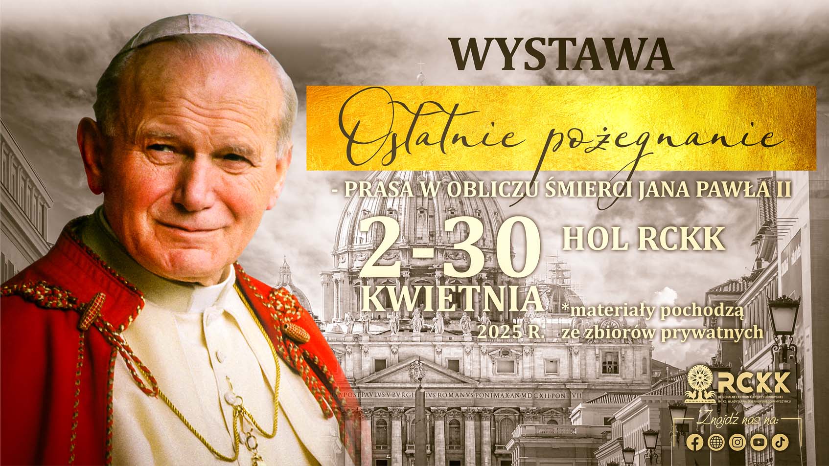 2 kwietnia 2025 r. | Ostatnie pożegnanie - wystawa prasowa o św. Janie Pawle II
