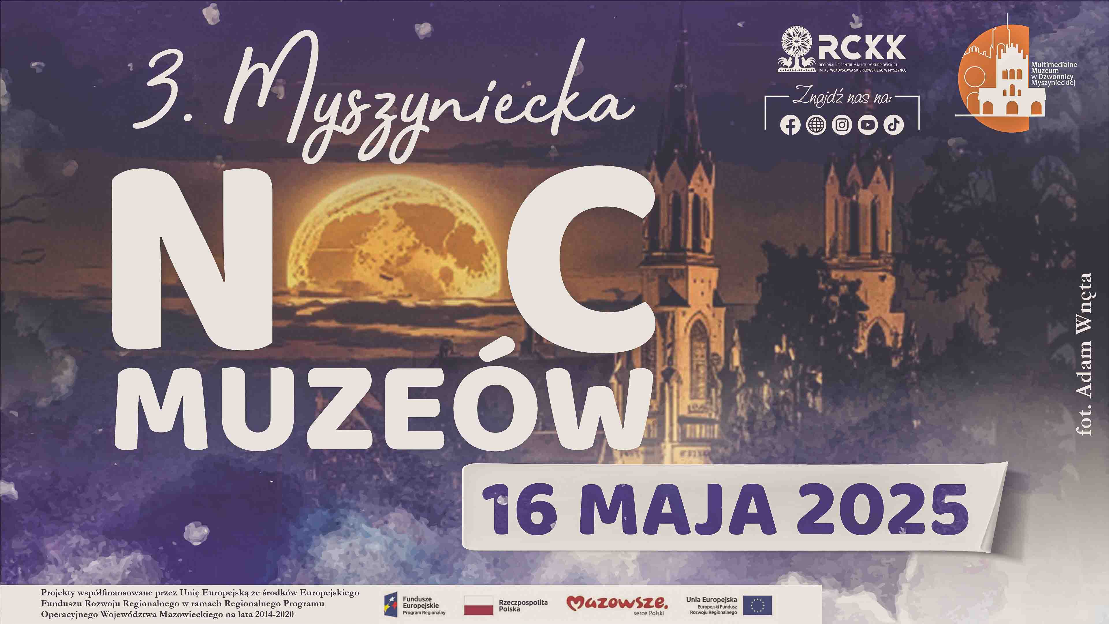 16 maja 2025 r. | 3. Myszyniecka Noc Muzeów